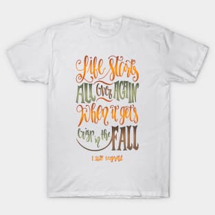 LIFE STARTS ALL OVER AGAIN T-Shirt